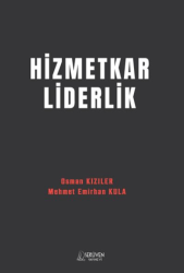 Hizmetkar Liderlik - Serüven Yayınevi