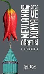 Hollanda’da Mevlana ve Konya Öğretisi - Rumi Yayınları