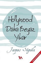 Hollywood Daha Beyaz Yıkar - Reklam Akademisi Yayınları