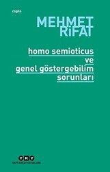 Homo Semioticus ve Genel Göstergebilim Sorunları - Yapı Kredi Yayınları
