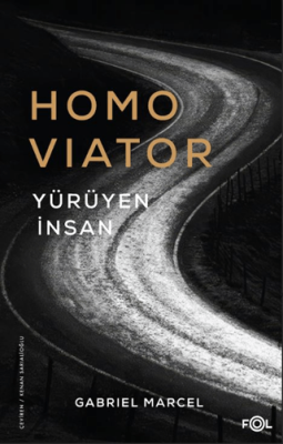 Homo Viator - Yürüyen İnsan - 1