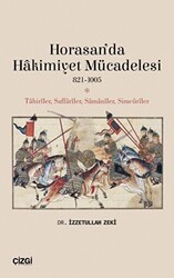 Horasan’da Hakimiyet Mücadelesi 821-1005 - Çizgi Kitabevi Yayınları