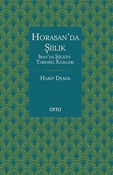 Horasan’da Şiilik - Otto Yayınları