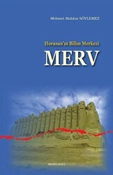 Horasan’ın Bilim Merkezi Merv - Ankara Okulu Yayınları