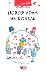 Horoz Adam ve Korsan - Can Çocuk Yayınları