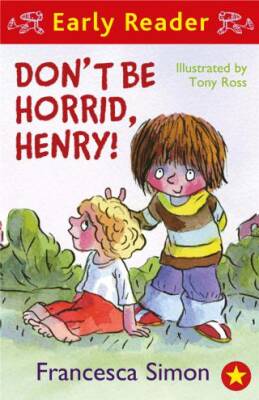 Horrid Henry Early Reader: Don`t Be Horrid, Henry! - 1