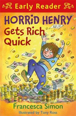 Horrid Henry Early Reader: Horrid Henry Gets Rich Quick - 1