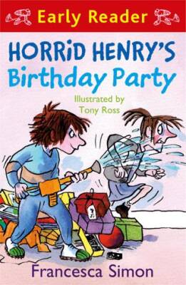 Horrid Henry Early Reader: Horrid Henry`s Birthday Party - 1