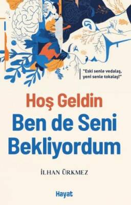 Hoş Geldin Ben de Seni Bekliyordum - 1