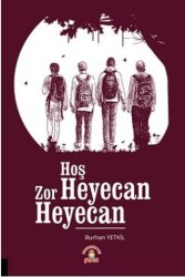 Hoş Heyecan Zor Heyecan - Akademisyen Kitabevi