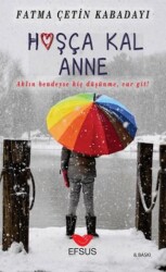 Hoşça Kal Anne - Efsus Yayınları