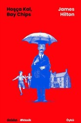 Hoşça Kal, Bay Chips - Dedalus Kitap