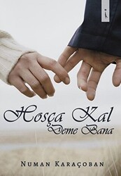 Hoşca Kal Deme Bana - İkinci Adam Yayınları