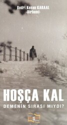 Hoşça Kal Demenin Sırası Mıydı? - Payda Yayıncılık