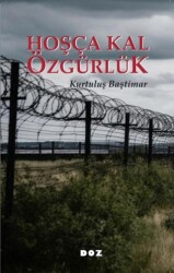 Hoşça Kal Özgürlük - Doz Yayınları