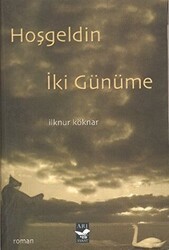 Hoşgeldin İki Günüme - Arı Sanat Yayınevi