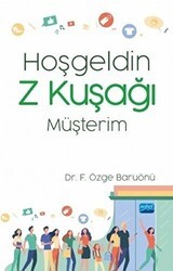 Hoşgeldin Z Kuşağı Müşterim - Nobel Akademik Yayıncılık