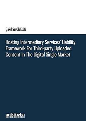 Hosting Intermediary Services` Liability Framework for Third-Party Uploaded Content in the Digital Single Market - 1