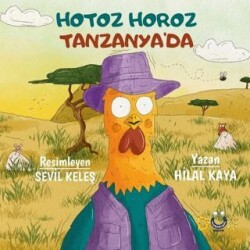 Hotoz Horoz Tanzanya’da - Düş Kurguları Çocuk