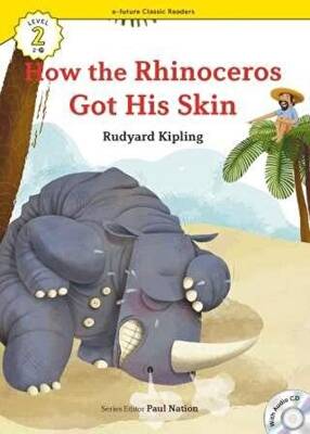 How the Rhinoceros Got His Skin +CD eCR Level 2