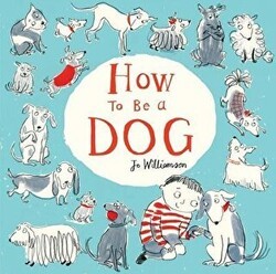 How to Be a Dog - Scholastic