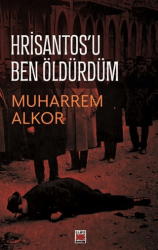 Hrisantos’u Ben Öldürdüm - Elips Kitap