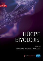Hücre Biyolojisi - Nobel Akademik Yayıncılık