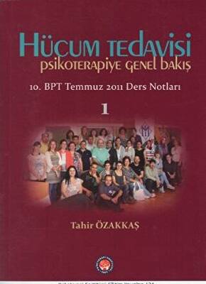 Hücum Tedavisi - Psikoterapiye Genel Bakış - 1