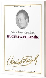Hücum ve Polemik :53 - Necip Fazıl Bütün Eserleri - Büyük Doğu Yayınları