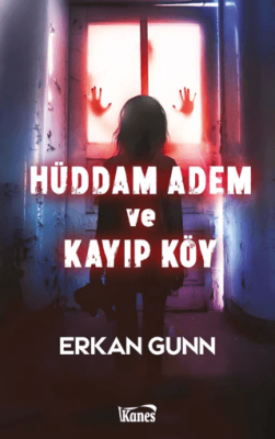 Hüddam Adem ve Kayıp Köy - 1