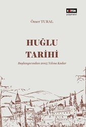Huğlu Tarihi - Eğitim Yayınevi - Bilimsel Eserler