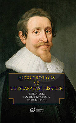Hugo Grotious ve Uluslararası İlişkiler - 1