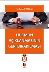 Hükmün Açıklanmasının Geri Bırakılması - Adalet Yayınevi