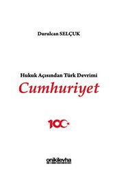 Hukuk Açısından Türk Devrimi: Cumhuriyet - On İki Levha Yayınları