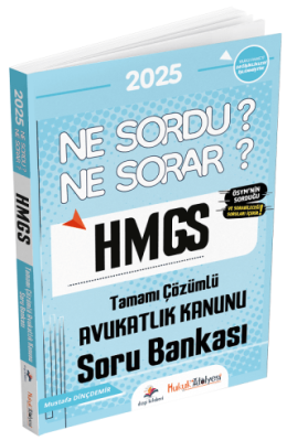 Hukuk Atölyesi HMGS Hakimlik Avukatlık Kanunu Ne Sordu Ne Sorar Soru Bankası Çözümlü - 1