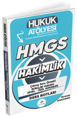 Hukuk Atölyesi HMGS Hakimlik Borçlar Hukuku Genel-Özel Hükümler Ders Notları - 1