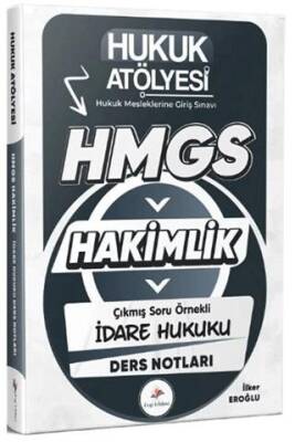 Hukuk Atölyesi HMGS Hakimlik İdare Hukuku Ders Notları - 1