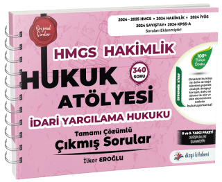 Hukuk Atölyesi HMGS Hakimlik İdari Yargılama Hukuku Çıkmış Sorular Çözümlü - 1