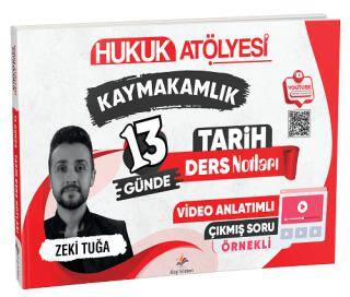 Hukuk Atölyesi Kaymakamlık 13 Günde Tarih Ders Notları - 1