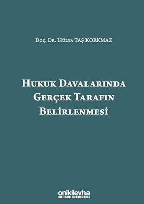 Hukuk Davalarında Gerçek Tarafın Belirlenmesi - 1