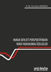Hukuk Devleti Perspektifinden Vergi Hukukunda Özelgeler - On İki Levha Yayınları