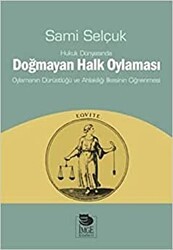 Hukuk Dünyasında Doğmayan Halk Oylaması - İmge Kitabevi Yayınları