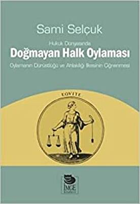 Hukuk Dünyasında Doğmayan Halk Oylaması - 1