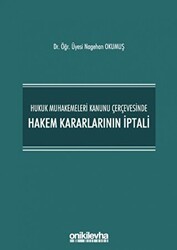 Hukuk Muhakemeleri Kanunu Çerçevesinde Hakem Kararlarının İptali - On İki Levha Yayınları