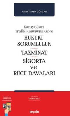 Hukukî Sorumluluk, Tazminat, Sigorta ve Rücu Davaları - 1