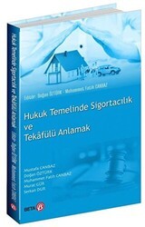 Hukuk Temelinde Sigortacılık ve Tekafülü Anlamak - Beta Yayınevi