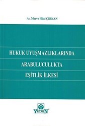 Hukuk Uyuşmazlıklarında Arabuluculukta Eşitlik İlkesi - Yetkin Yayınları