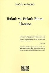 Hukuk ve Hukuk Bilimi Üzerine - On İki Levha Yayınları