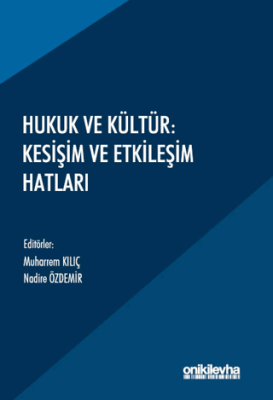 Hukuk ve Kültür: Kesişim ve Etkileşim Hatları - 1