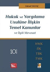 Hukuk ve Yargılama Usulüne İlişkin Temel Kanunlar ve İlgili Mevzuat - Adalet Yayınevi